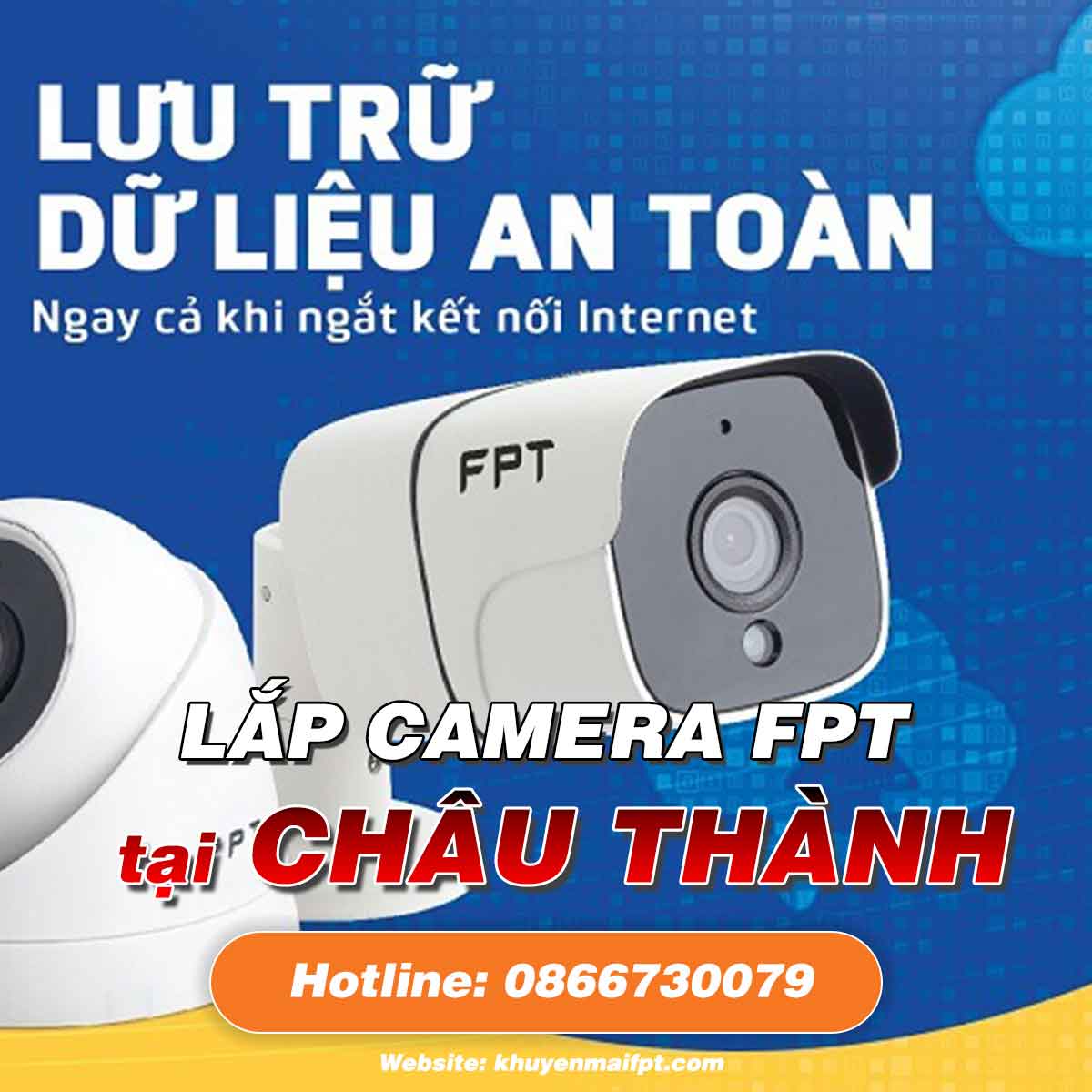 Lắp đặt Camera FPT tại Châu Thành – Dịch vụ camera an ninh lưu trữ đám mây.